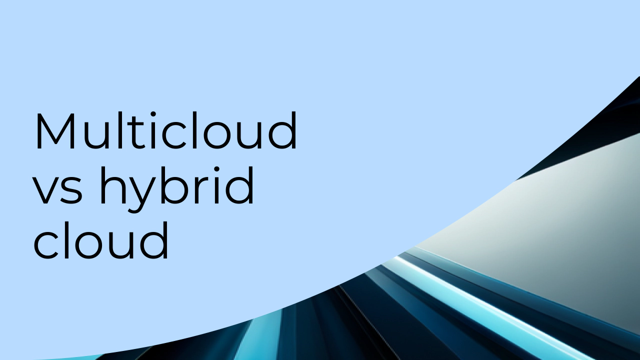 /images/blog/cloud-native-how-to/2025-07-multicloud-vs-hybrid-cloud/multicloud-vs-hybrid-cloud-choosing-the-right-strategy.png